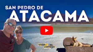 Viaje Comigo vídeo Atacama - Chile